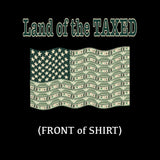 Land of the Taxed (Front & Back Tee)