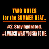Two Rules For Summer Heat (Standard Tee)