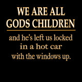 We are Gods Children (Standard Tee)