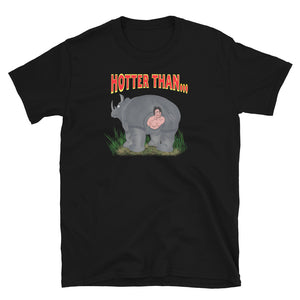 Hotter Than the Inside of a Rhino (Standard Tee)