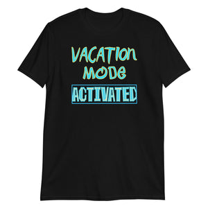 Vacation Mode Activated- Blue Letters Alt (Standard Tee)