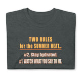 Two Rules For Summer Heat (Standard Tee)