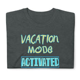 Vacation Mode Activated- Sun & Sand (Standard Tee)