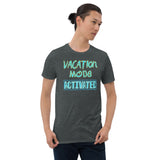 Vacation Mode Activated- Blue Letters Alt (Standard Tee)