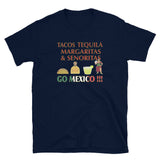 Go Mexico! (Standard Tee)