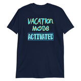 Vacation Mode Activated- Blue Letters Alt (Standard Tee)