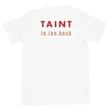 Taint (Front & Back Tee)