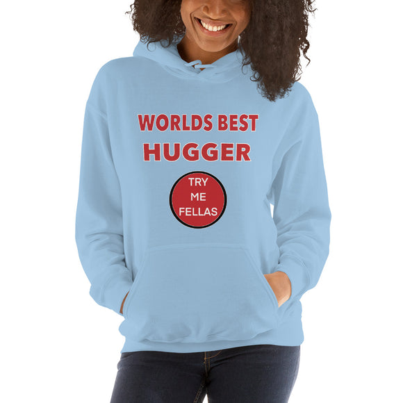 Worlds Best Hugger ( Ladies Hoodie)