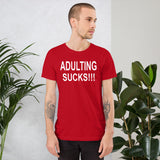 Adulting Sucks! (Standard Unisex T-shirt)